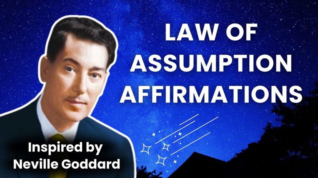 Law of Assumption Affirmations