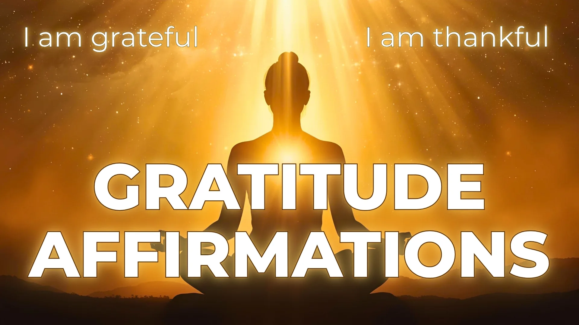 Deepest Gratitude Affirmations - From Surface to Soul “Thank You”