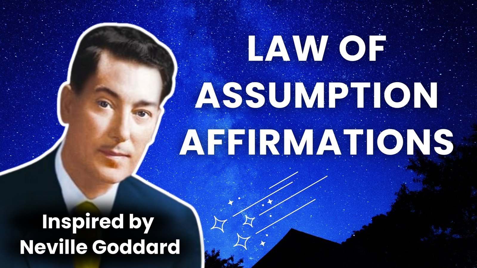 Law of Assumption Affirmations: Neville Goddard Inspired Technique